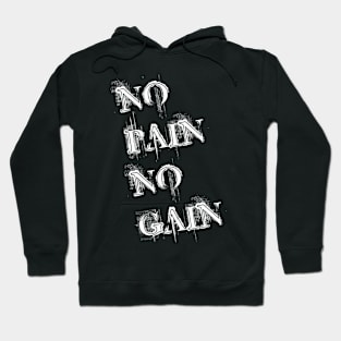 No Pain No Gain Hoodie